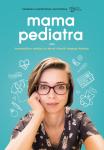 Mama pediatra radzi Kompendium wiedzy na temat chorób twojego dziecka