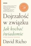 Dojrzałość w związku Jak kochać świadomie Wydanie poprawione i rozszerzone