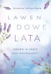 Lawendowe lata Odkryj w sobie moc dojrzałości