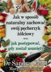 Jak w sposób naturalny zachować swój pęcherzyk żółciowy
