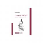 Łacina w pigułce. Dla zawodów związanych z medycyną