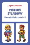 PIOTRUŚ SYLABOWY Opozycja dźwięczności II