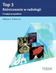 Top 3 Różnicowanie w radiologii Przegląd przypadków