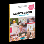 Montessori. 80 zabaw z dziećmi