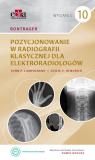 Bontrager. Pozycjonowanie w radiografii klasycznej dla elektroradiologów