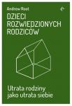 Dzieci rozwiedzionych rodziców Utrata rodziny jako utrata siebie 