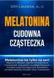 Melatonina Cudowna cząsteczka