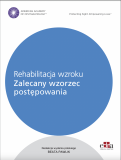 Rehabilitacja wzroku. Zalecany wzorzec postępowania