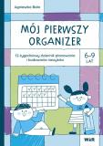 Mój pierwszy Organizer 6-9 lat 12-tygodniowy dziennik planowania i budowania nawyków