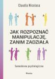 Jak rozpoznać manipulację, zanim zadziała Samoobrona psychologiczna