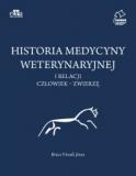 HISTORIA MEDYCYNY WETERYNARYJNEJ I RELACJI CZŁOWIEK – ZWIERZĘ