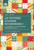 Jak przetrwać w rodzinie patchworkowej?