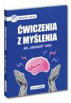 Ćwiczenia z myślenia Jak "odmłodzić" mózg