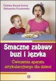 Smaczne zabawy buzi i języka 