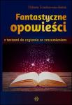 Fantastyczne opowieści z testami