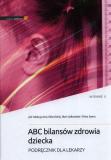 ABC bilansów zdrowia dziecka Podręcznik dla lekarzy