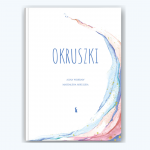 Okruszki. 26 historii spisanych przez rodziców