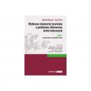 Wybrane elementy żywienia a problemy zdrowotne krów mlecznych Część II poszerzona o metody chowu