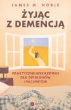 Żyjąc z demencją Praktyczne wskazówki...