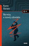 Nerwica, a rozwój człowieka Walka o samorealizację