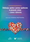 Edukacja, opieka i pomoc społeczna w procesie zmian - szanse i dylematy