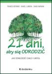 21 dni aby się odrodzić Jak odmłodzić ciało i umysł
