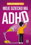 Moje dziecko ma ADHD