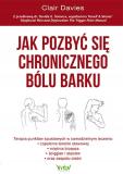 Jak pozbyć się chronicznego bólu barku 