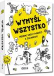 Wymyśl wszystko Trening kreatywności z zadaniami