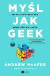 Myśl jak geek - szukaj rozwiązań tam, gdzie nikt nie szuka