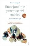 Emocjonalnie przemocowi rodzice Poradnik dla dorosłych Wyjdź z cienia przeszłości i sięgnij po życ