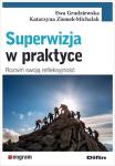 Superwizja w praktyce. Rozwiń swoją refleksyjność