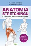 Anatomia stretchingu kompletny ilustrowany przewodnik