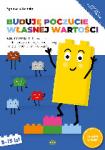 Buduję poczucie własnej wartości. Karty pracy dla dzieci i młodzieży z niską samooceną oraz ze spektrum autyzmu