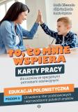  To, co mnie wspiera Edukacja polonistyczna poz II