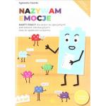 Nazywam emocje. Karty pracy dla dzieci.. 