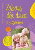 Zabawy dla dzieci z autyzmem