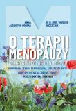 O terapii menopauzy Czego ginekolog ci nie powie Hormonalna terapia menopauzalna suplementy dieta