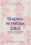 Trauma w twoim ciele