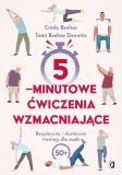5-minutowe ćwiczenia wzmacniające Bezpieczny i skuteczny trening dla osób 50+