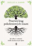 Przerwij krąg pokoleniowych traum