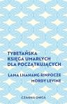 Tybetańska Księga Umarłych dla początkujących