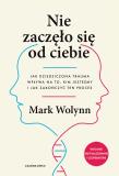Nie zaczęło się od ciebie Jak dziedziczona trauma wpływa na to, kim jesteśmy i jak zakończyć ten proces
