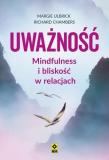Uważność Mindfulness i bliskość w relacjach