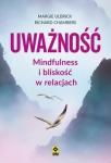 Uważność Mindfulness i bliskość w relacjach