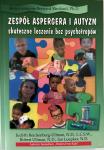 Zespół Aspergera i autyzm - skuteczne leczenie bez psychotropów