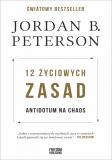 12 życiowych zasad Antidotum na chaos