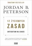 12 życiowych zasad Antidotum na chaos