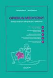 Opiekun medyczny Zabiegi medyczno-pielęgnacyjne i opiekuńcze