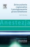 Anestezja Znieczulenie regionalne i postępowanie przeciwbólowe